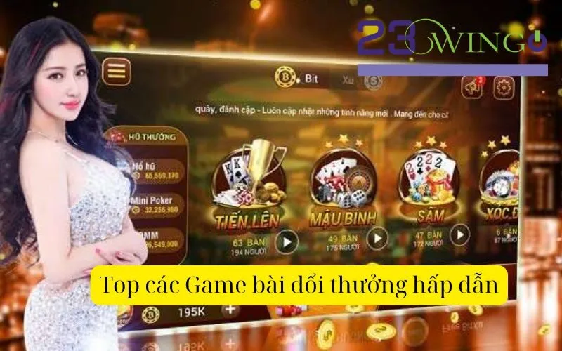 Top các Game bài đổi thưởng hấp dẫn